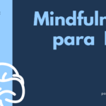 Workshop Mindfullness para Psis